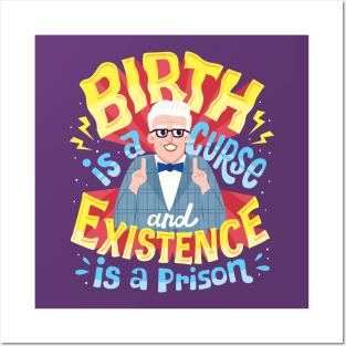 Birth is a curse Posters and Art